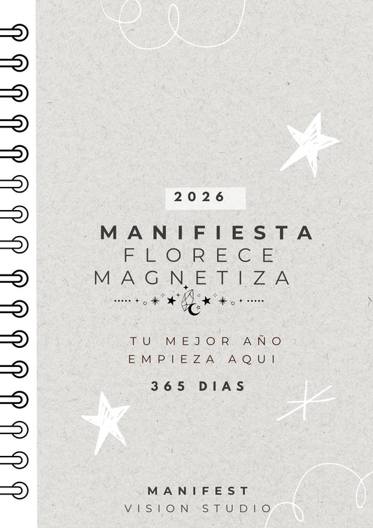 MANIFIESTA, FLORECE Y MAGNETIZA